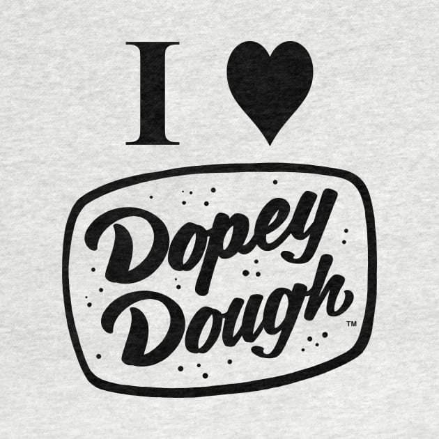 I love dopey dough by Dopey Dough